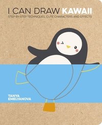 bokomslag I Can Draw Kawaii: Step-By-Step Techniques, Cute Characters and Effects