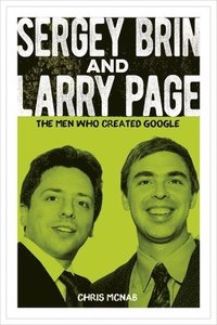 bokomslag Sergey Brin and Larry Page: The Men Who Created Google