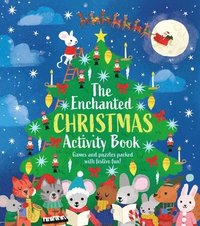 bokomslag The Enchanted Christmas Activity Book: Games and Puzzles Packed with Festive Fun!
