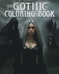 bokomslag The Gothic Coloring Book: Over 45 Images