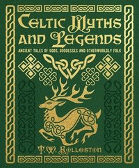 bokomslag Celtic Myths and Legends