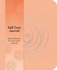 bokomslag Self-Care Journal: Daily Reflections for Mind, Body, and Soul