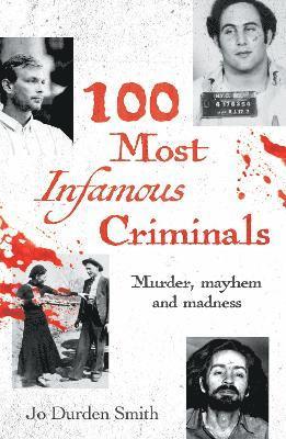 100 Most Infamous Criminals