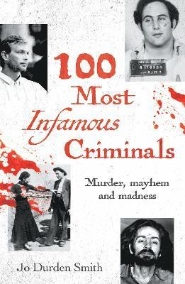 100 Most Infamous Criminals 1