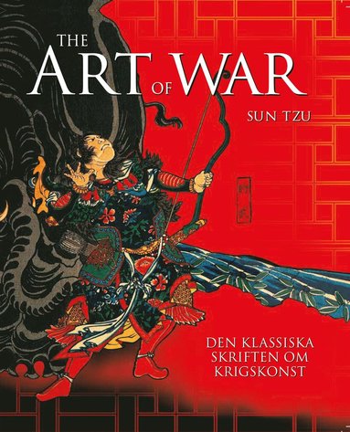 bokomslag The art of war : den klassiska skriften om krigskonst