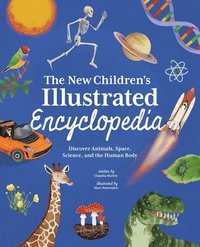 bokomslag The New Children's Illustrated Encyclopedia: Discover Animals, Space, Science, and the Human Body