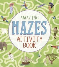 bokomslag Amazing Mazes Activity Book