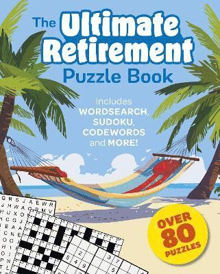 bokomslag The Ultimate Retirement Puzzle Book