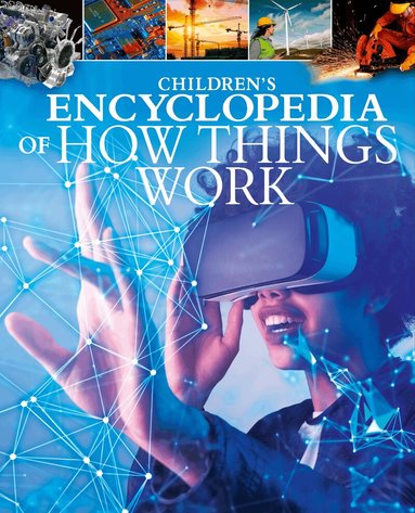 Tom Jackson - Children's Encyclopedia of How Things Work, Inbunden