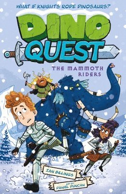 Dino Quest: The Mammoth Riders: What If Knights Rode Dinosaurs? 1