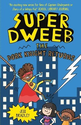 bokomslag Super Dweeb: The Dork Knight Returns