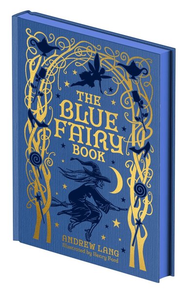Andrew Lang, Leanora Blanche Alleyne Lang - Blue Fairy Book, Inbunden