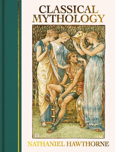 Nathaniel Hawthorne - Classical Mythology, Inbunden