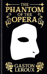 bokomslag The Phantom of the Opera