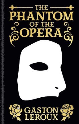 Gaston LeRoux - The Phantom of the Opera: Gilded Pocket Edition, Inbunden