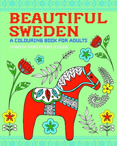 bokomslag Beautiful Sweden - A colouring book for adults