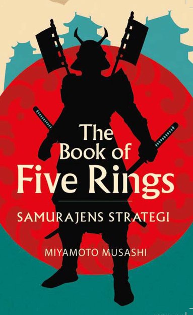 Miyamoto Musashi - The book of five rings : samurajens strategi, Pocket