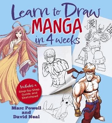 Marc Powell, David Neal - Learn to Draw Manga in 4 Weeks, Inbunden