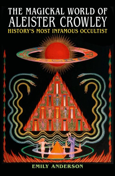 Emily Anderson - Magickal World of Aleister Crowley, Häftad