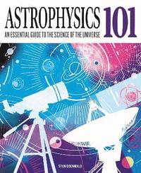 bokomslag Astrophysics 101