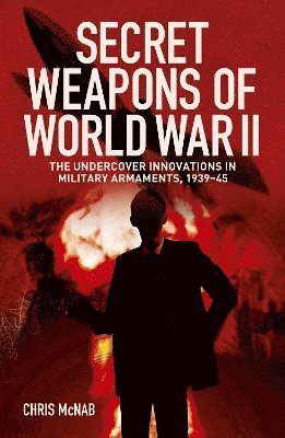 bokomslag Secret Weapons of World War II