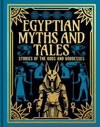Lewis Spence, Donald A. Mackenzie - Egyptian Myths and Tales, Inbunden