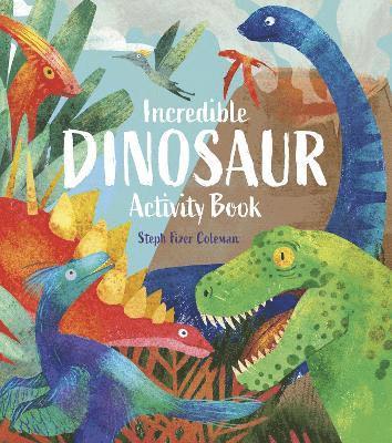 William Potter, William (Author) Potter - Incredible Dinosaur Activity Book, Häftad
