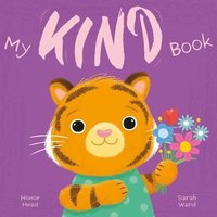 bokomslag My Kind Book: A Picture Book on Understanding and Managing Emotions