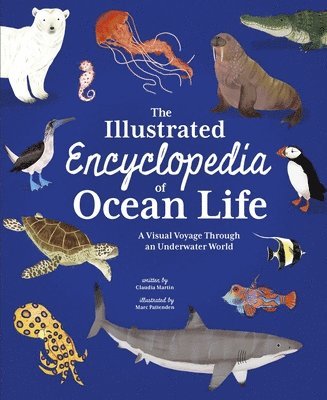 Martin - The Illustrated Encyclopedia of Ocean Life: A Visual Voyage Through an Underwater World, Inbunden