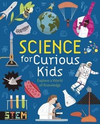 bokomslag Science for Curious Kids: Explore a World of Knowledge