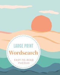 bokomslag Large Print Wordsearch: Easy-To-Read Puzzles