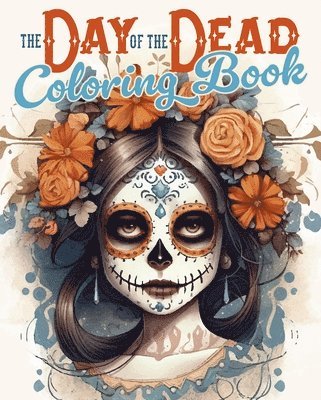 The Day of the Dead Coloring Book 1