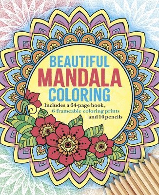 bokomslag The Beautiful Mandala Coloring Kit: Includes a 64-Page Book, 6 Frameable Colouring Prints and 10 Pencils