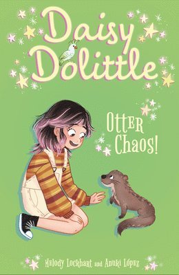 Melody Lockhart - Daisy Dolittle: Otter Chaos!, Häftad