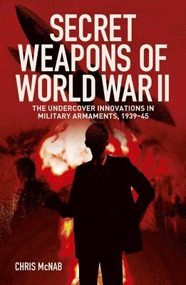 bokomslag Secret Weapons of World War II