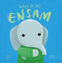 bokomslag Idag är jag ensam