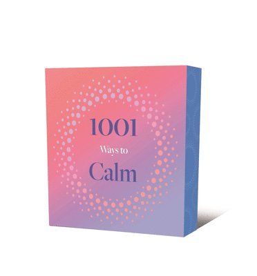 Arcturus Publishing Limited - 1001 Ways to Calm, Häftad