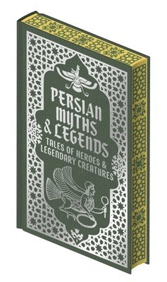 bokomslag Persian Myths & Legends: Tales of Heroes and Legendary Creatures