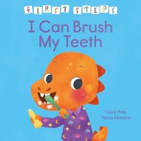 bokomslag First Steps: I Can Brush My Teeth