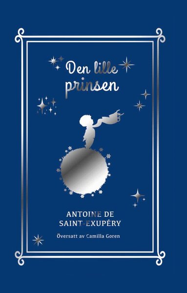 Antoine de Saint-Exupéry - Den lille prinsen, Inbunden