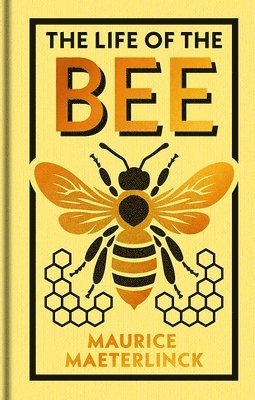 The Life of the Bee
