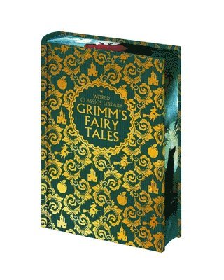 Jacob Grimm, Wilhelm Grimm - World Classics Library: Grimm's Fairy Tales, Inbunden