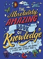 William Potter - Absolutely Amazing Book of Knowledge, Inbunden