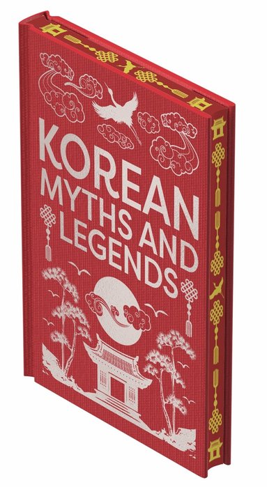 Horace Newton Allen, William Elliot Griffis, James S. Gale - Korean Myths & Legends, Inbunden