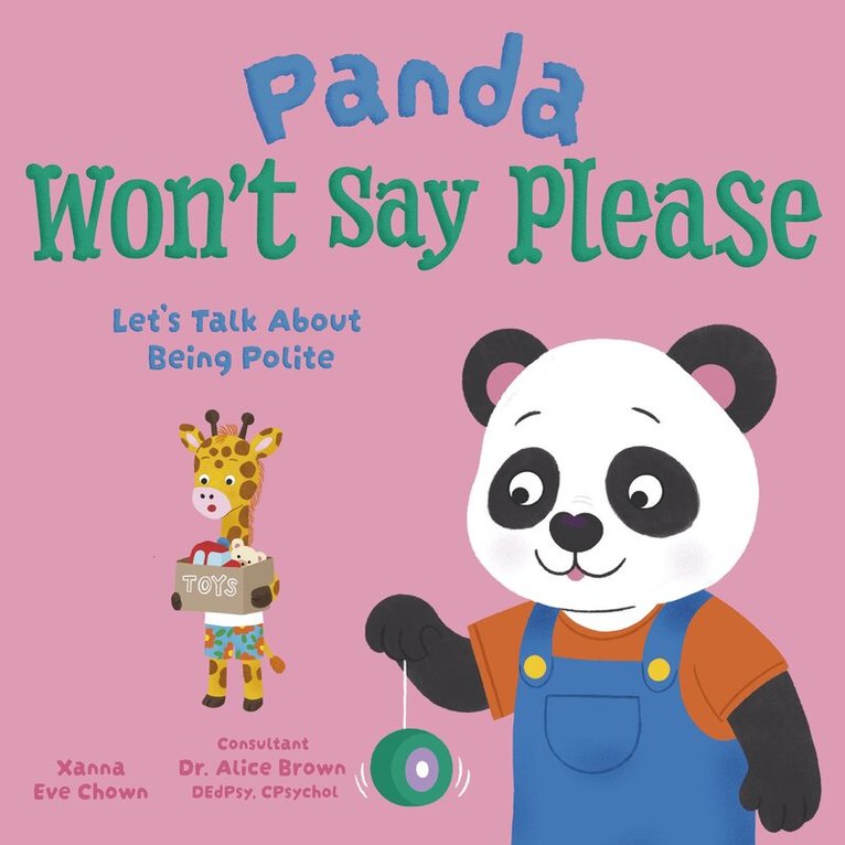 Xanna Eve Chown - Panda Won't Say Please, Inbunden. Tillgänglighet: Kommande