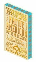 Clinton Hart Merriam, Katharine Berry Judson, James Athearn Jones, George Bird Grinnell, Emelyn Newcomb Partridge, Edward Curtis - Native American Myths & Legends, Inbunden