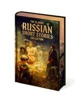 Arcturus Publishing Limited, Fyodor M. Dostoevsky - The Classic Russian Short Stories Collection, Inbunden