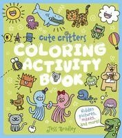 Katie Woolley - Cute Critters Coloring Activity Book: Hidden Pictures, Mazes and More!, Häftad