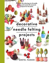 bokomslag Decorative Needle Felting Projects