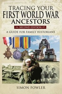 bokomslag Tracing Your First World War Ancestors - Second Edition